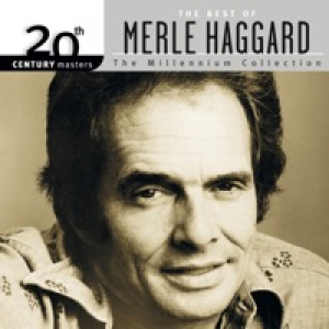 20th Century Masters - The Millennium Collection: The Best of Merle Haggard