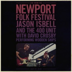 Wooden Ships (Live from the Newport Folk Festival) - Single
