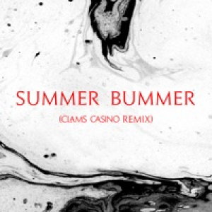 Summer Bummer (feat. A$AP Rocky & Playboi Carti) [Clams Casino Remix] - Single