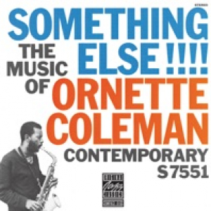 Something Else!!!!: The Music Of Ornette Coleman