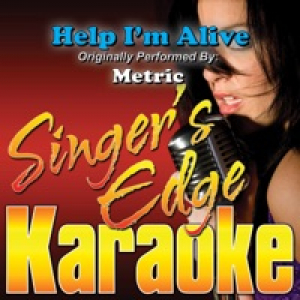 Help I'm Alive (Originally Performed By Metric) [Karaoke Version] - Single
