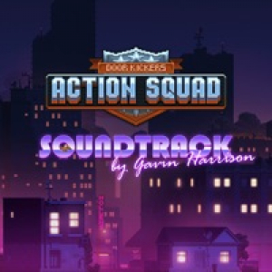 Door Kickers: Action Squad (Original Video Game Soundtrack)