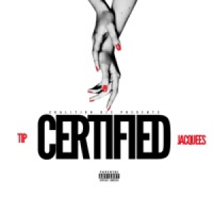 Certified (feat. Jacquees) - Single