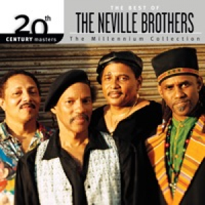 20th Century Masters : The Best Of The Neville Brothers (The Millennium Collection)
