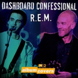 MTV2 Album Covers: Dashboard Confessional & R.E.M. (feat. Michael Stipe) - EP