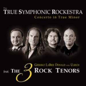 The True Symphonic Rockestra: Concerto in True Minor