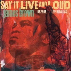Say It Live And Loud: Live in Dallas 08/26/68 (Expanded Edition)