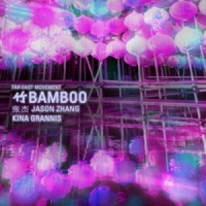 Bamboo (feat. Jason Zhang & Kina Grannis) - Single