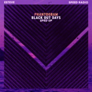 Black Out Days (Sped Up) - Single