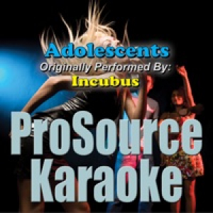 Adolescents (Originally Performed By Incubus) [Karaoke Version] - Single