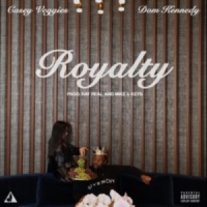 Royalty (feat. DOM KENNEDY) - Single