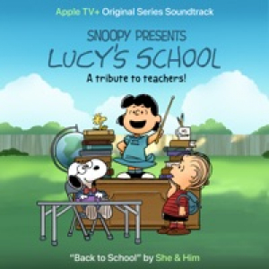 Back to School (From the Apple TV+ Original Series “Snoopy Presents: Lucy’s School
