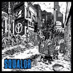 Squalor - EP
