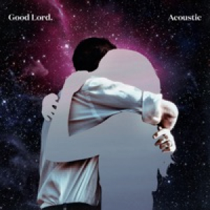 Good Lord (Acoustic) - Single