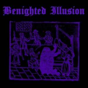 Benighted Illusion