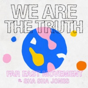 We Are the Truth (feat. Sha Sha Jones) - Single