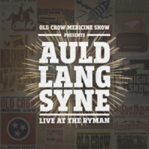 Auld Lang Syne (Live at the Ryman) - Single