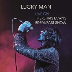 Lucky Man (Live on the Chris Evans Breakfast Show) - Single