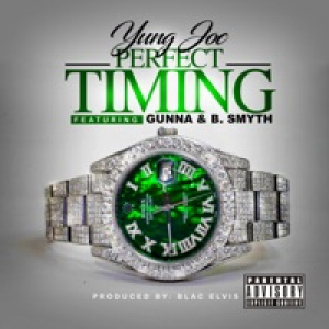 Perfect Timing (feat. Gunna & B. Smyth) - Single