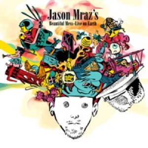 Jason Mraz's Beautiful Mess - Live On Earth