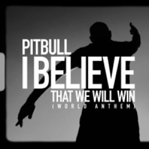 I Believe That We Will Win (World Anthem) - Single