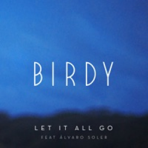 Let It All Go (feat. Álvaro Soler) - Single