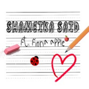 Shameika Said (feat. Fiona Apple) - Single