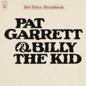Pat Garrett & Billy the Kid (Remastered) [Soundtrack from the Motion Picture]