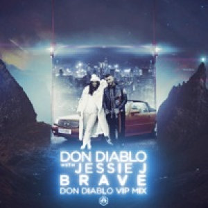 Brave (Don Diablo VIP Mix) - Single