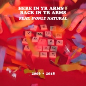 Here in Yr Arms 2 Back in Yr Arms (feat. S'only Natural) - Single