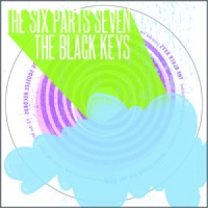 The Six Parts Seven / The Black Keys