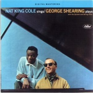 Nat King Cole Sings/George Shearing Plays