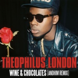 Wine & Chocolates (Andhim Remix) [Radio Version] - Single