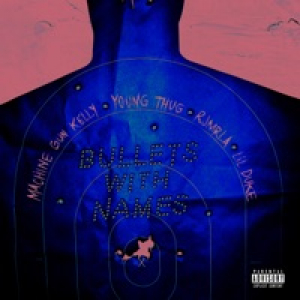 Bullets with Names (feat. Young Thug, RJmrLA & Lil Duke) - Single