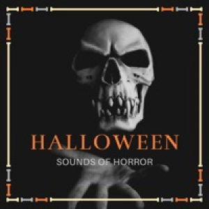 Halloween Sounds of Horror – Creepy Sound Effects, Scary Monster Noises & Screams