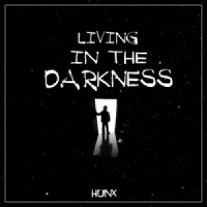 Living in the Darkness - Single