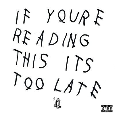 If You're Reading This It's Too Late If You're Reading This It's Too Late