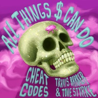 All Things $ Can Do (with Travis Barker & Tove Styrke) - Single