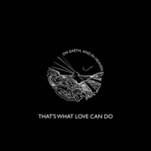 That's What Love Can Do - Single