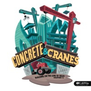 VBS 2020 - Concrete & Cranes Music for Kids - EP