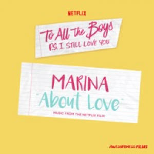 About Love (From the Netflix Film “To All the Boys: P.S. I Still Love You”) - Single