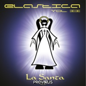 Elastica Vol. 2 (La Santa) - EP