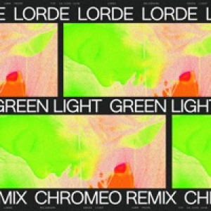 Green Light (Chromeo Remix) - Single