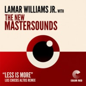 Less Is More (feat. Eddie Roberts) [Los Chicos Altos Remix] - Single