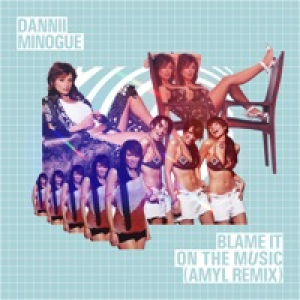 Blame It on the Music (AMYL Remix) - Single