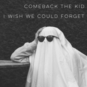 I Wish We Could Forget - Single