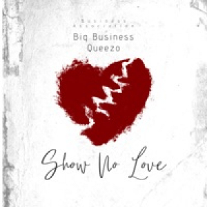 Show No Love - Single