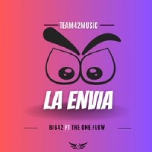 La Envidia (TBT) (feat. BIG42 & The One Flow) - Single
