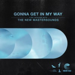 Gonna Get In My Way (feat. Eddie Roberts, Lamar Williams Jr. & Chad Pike) - Single