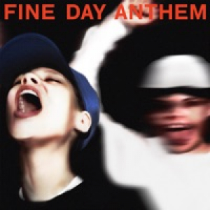 Fine Day Anthem - Single